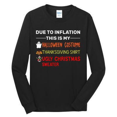 Due to Inflation This is My Halloween Thanksgiving Tall Long Sleeve T-Shirt