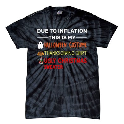 Due to Inflation This is My Halloween Thanksgiving Tie-Dye T-Shirt