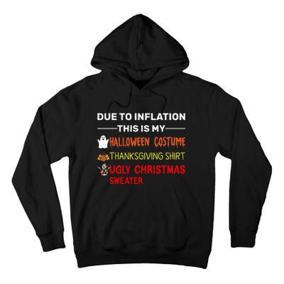 Due to Inflation This is My Halloween Thanksgiving Tall Hoodie