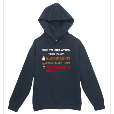 Due to Inflation This is My Halloween Thanksgiving Urban Pullover Hoodie