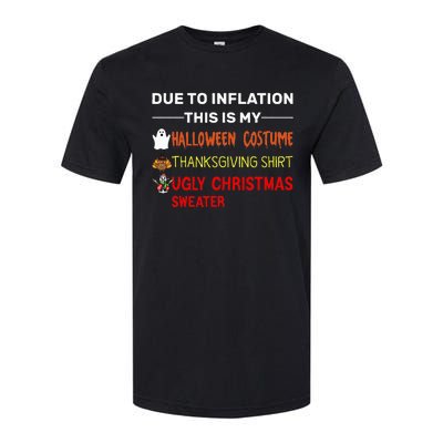 Due to Inflation This is My Halloween Thanksgiving Softstyle CVC T-Shirt