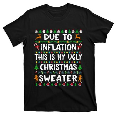 Due To Inflation Funny Christmas Sweater Xmas  T-Shirt