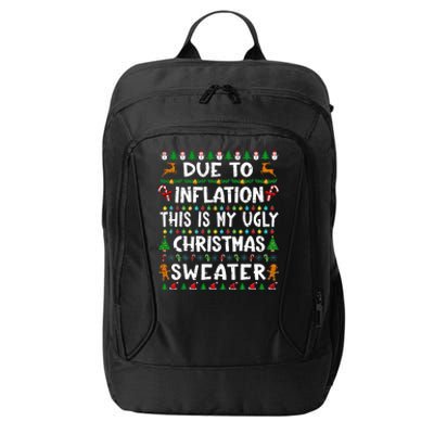 Due To Inflation Funny Christmas Sweater Xmas  City Backpack