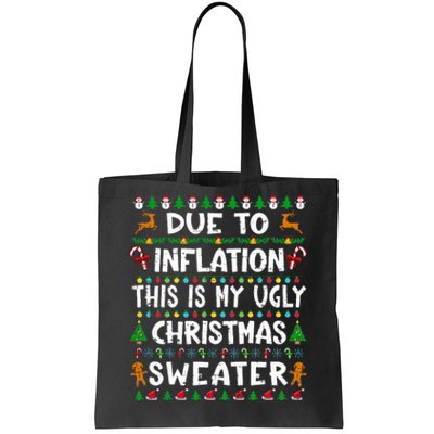 Due To Inflation Funny Christmas Sweater Xmas  Tote Bag