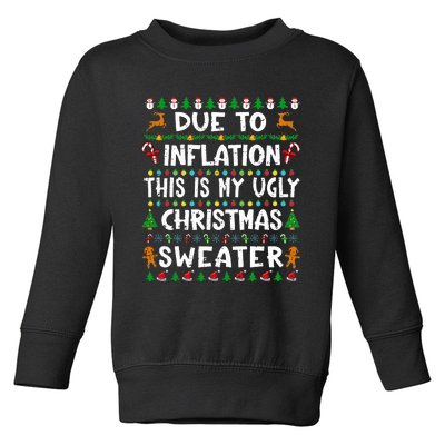 Due To Inflation Funny Christmas Sweater Xmas  Toddler Sweatshirt