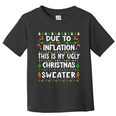 Due To Inflation Funny Christmas Sweater Xmas  Toddler T-Shirt