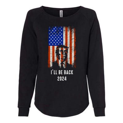 Donald Trump I'll Be Back Trump 2024 Vintage Flag Womens California Wash Sweatshirt