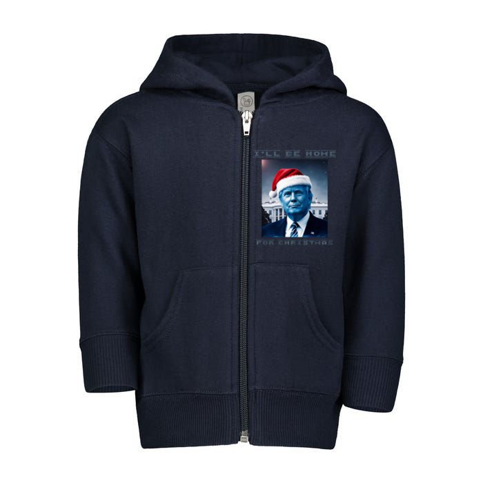 Donald Trump Ill Be Home For Christmas Inauguration Toddler Zip Fleece Hoodie