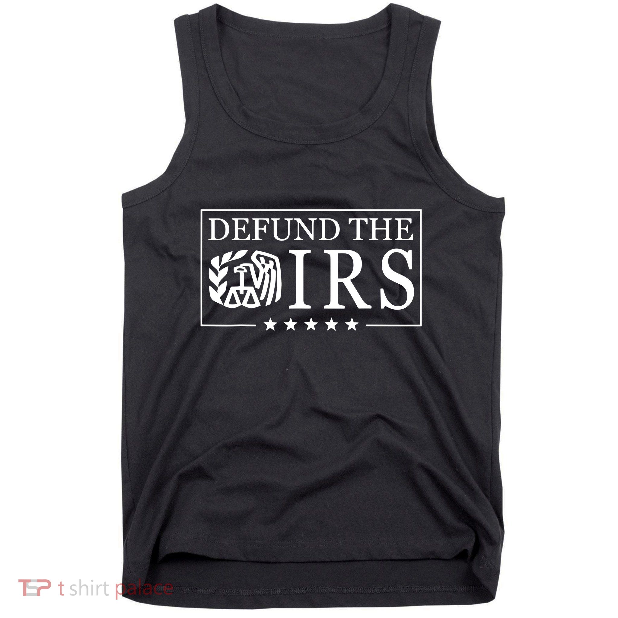 Defund The Irs Tank Top