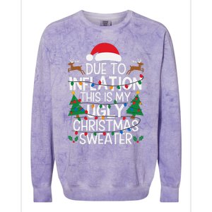 Due To Inflation This Is My Ugly Sweater For Christmas Colorblast Crewneck Sweatshirt