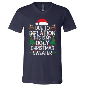 Due To Inflation This Is My Ugly Sweater For Christmas V-Neck T-Shirt