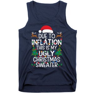 Due To Inflation This Is My Ugly Sweater For Christmas Tank Top