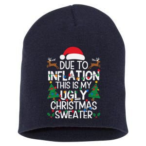 Due To Inflation This Is My Ugly Sweater For Christmas Short Acrylic Beanie