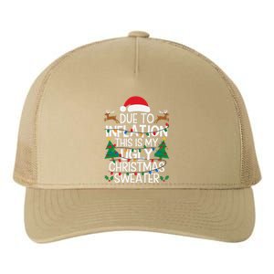 Due To Inflation This Is My Ugly Sweater For Christmas Yupoong Adult 5-Panel Trucker Hat