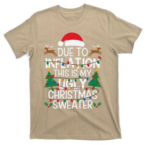 Due To Inflation This Is My Ugly Sweater For Christmas T-Shirt