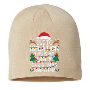 Due To Inflation This Is My Ugly Sweater For Christmas Sustainable Beanie