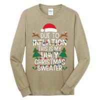 Due To Inflation This Is My Ugly Sweater For Christmas Tall Long Sleeve T-Shirt