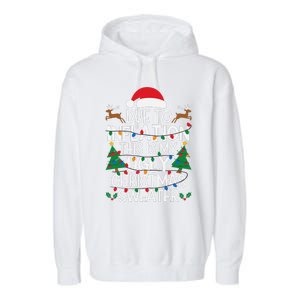 Due To Inflation This Is My Ugly Sweater For Christmas Garment-Dyed Fleece Hoodie