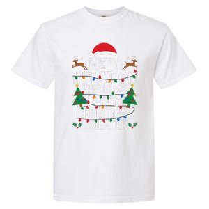 Due To Inflation This Is My Ugly Sweater For Christmas Garment-Dyed Heavyweight T-Shirt