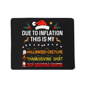 Due To Inflation This Is My Funny Halloween Thanksgiving Mousepad