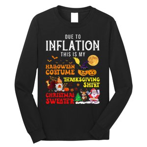 Due To Inflation This Is My Pumpkin Turkey Halloween Long Sleeve Shirt