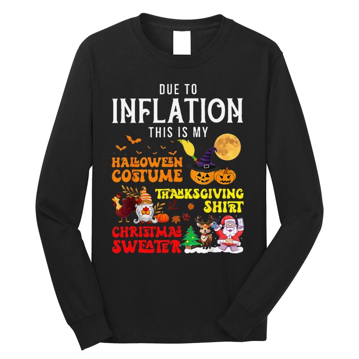 Due To Inflation This Is My Pumpkin Turkey Halloween Long Sleeve Shirt