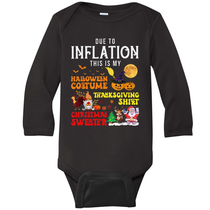 Due To Inflation This Is My Pumpkin Turkey Halloween Baby Long Sleeve Bodysuit