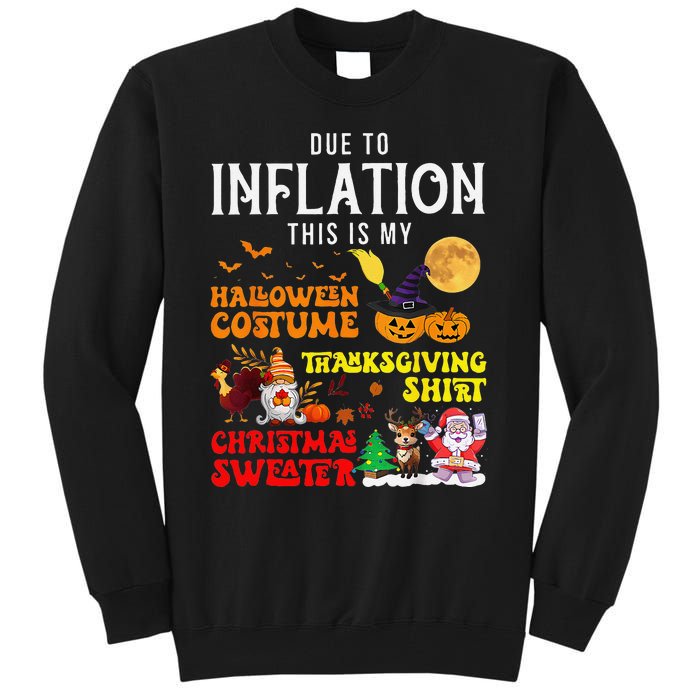 Due To Inflation This Is My Pumpkin Turkey Halloween Tall Sweatshirt