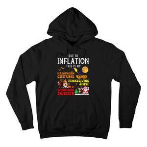 Due To Inflation This Is My Pumpkin Turkey Halloween Tall Hoodie