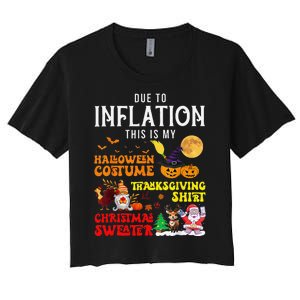 Due To Inflation This Is My Pumpkin Turkey Halloween Women's Crop Top Tee