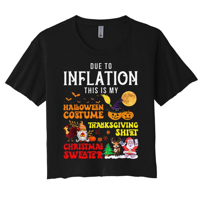 Due To Inflation This Is My Pumpkin Turkey Halloween Women's Crop Top Tee