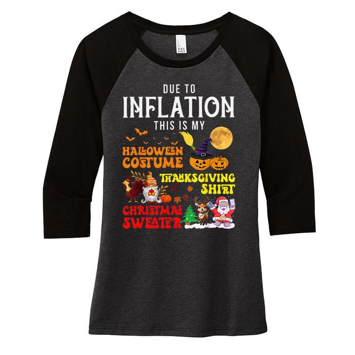 Due To Inflation This Is My Pumpkin Turkey Halloween Women's Tri-Blend 3/4-Sleeve Raglan Shirt