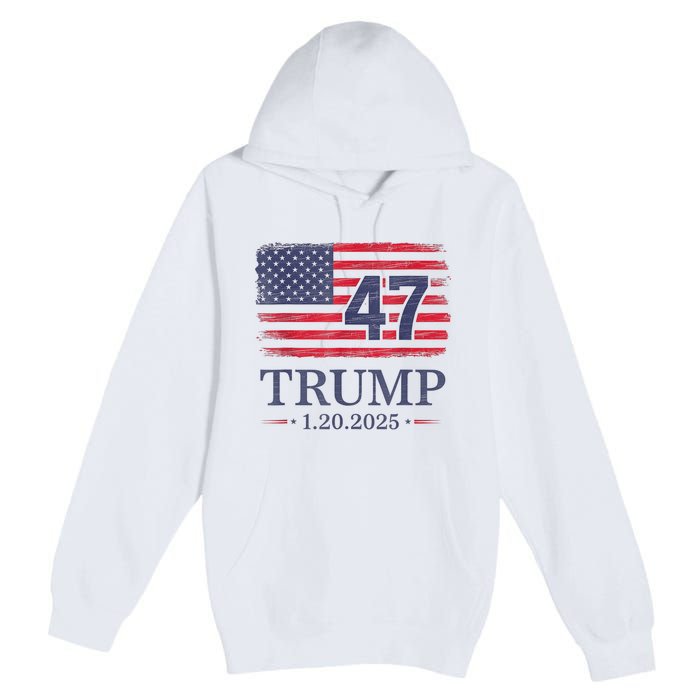 Donald Trump Inauguration Day 2025 47th President 47 Us Flag Premium Pullover Hoodie