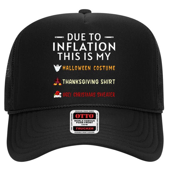 Due To Inflation This Is My Halloween Thanksgiving Xmas High Crown Mesh Back Trucker Hat