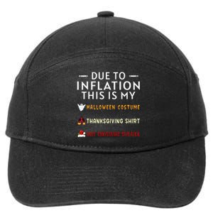 Due To Inflation This Is My Halloween Thanksgiving Xmas 7-Panel Snapback Hat