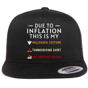 Due To Inflation This Is My Halloween Thanksgiving Xmas Flat Bill Trucker Hat