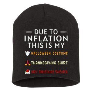 Due To Inflation This Is My Halloween Thanksgiving Xmas Short Acrylic Beanie