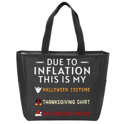 Due To Inflation This Is My Halloween Thanksgiving Xmas Zip Tote Bag