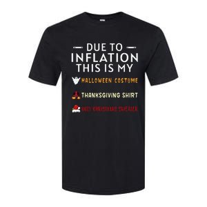 Due To Inflation This Is My Halloween Thanksgiving Xmas Softstyle CVC T-Shirt