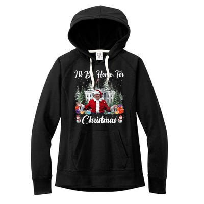 Donald Trump Ill Be Home For Christmas Santa White House Women's Fleece Hoodie