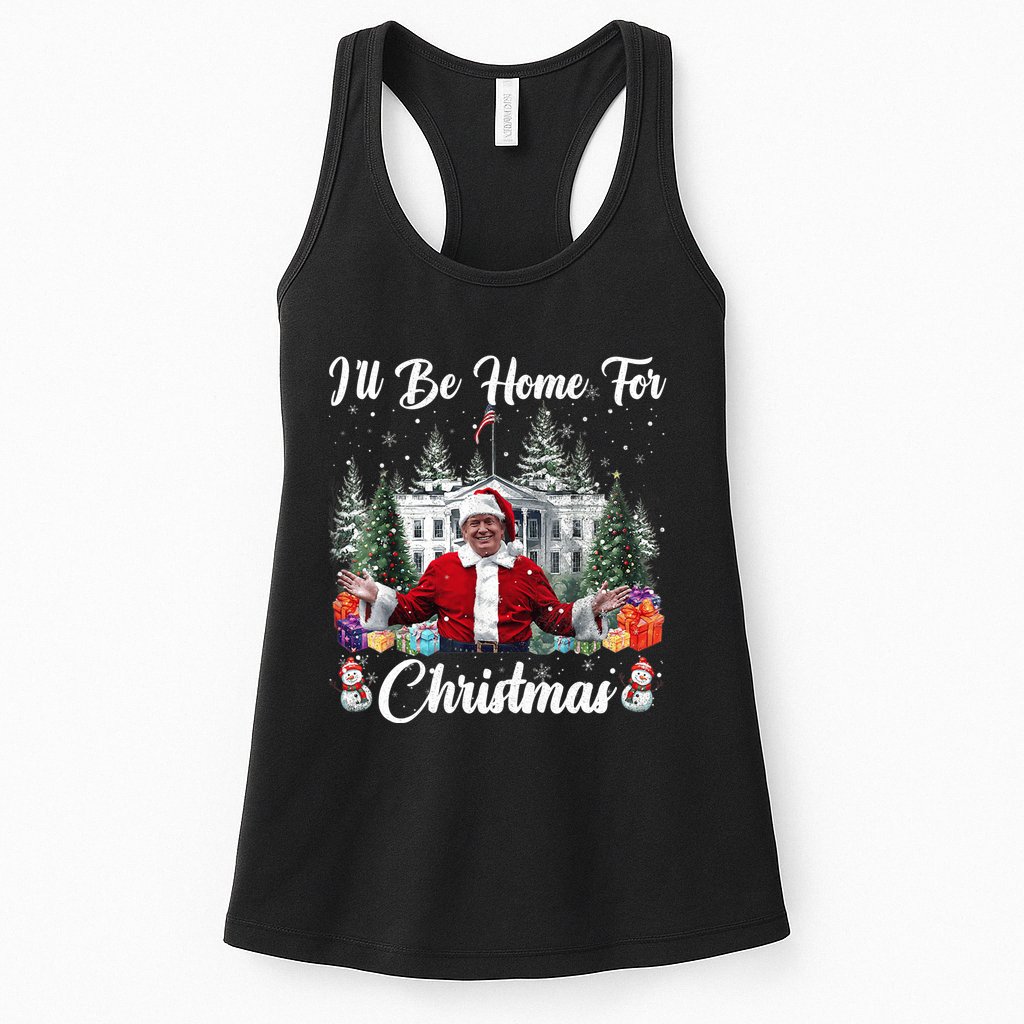 Donald Trump Ill Be Home For Christmas Santa White House Womens Tank Top