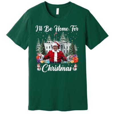 Donald Trump Ill Be Home For Christmas Santa White House Premium T-Shirt