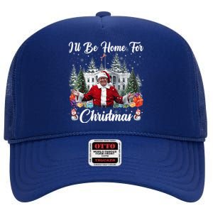 Donald Trump Ill Be Home For Christmas Santa White House High Crown Mesh Back Trucker Hat