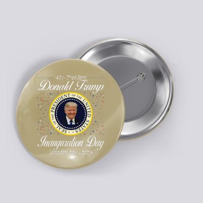 Donald Trump Inauguration Day 2025 47th Usa President Button