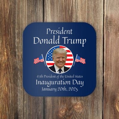 Donald Trump Inauguration Day 2025 47th Usa President Coaster