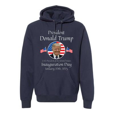 Donald Trump Inauguration Day 2025 47th Usa President Premium Hoodie