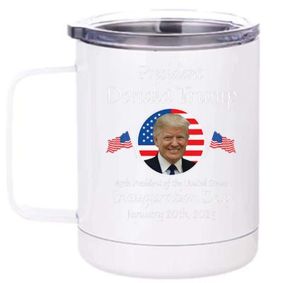 Donald Trump Inauguration Day 2025 47th Usa President 12 oz Stainless Steel Tumbler Cup