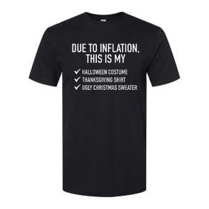 Due To Inflation This Is My Halloween Tday Christmas Softstyle CVC T-Shirt