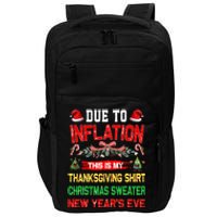 Due To Inflation This Is My Thanksgiving Christmas  Impact Tech Backpack