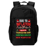 Due To Inflation This Is My Thanksgiving Christmas  Daily Commute Backpack